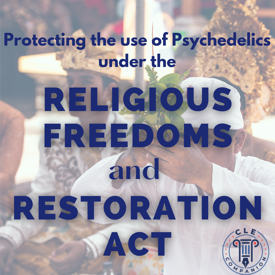 Protecting the Use of Psychedelic Sacraments under the Religious